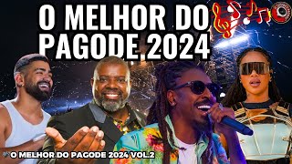 O MELHOR DO PAGODE 2024 🎤Péricles belo Dilsinho ferrugem menos é mais pagode samba [upl. by Delphina19]