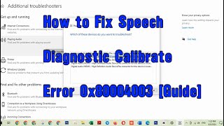 How to Fix Speech Diagnostic Calibrate Error 0x80004003 Guide Khmer 2024 [upl. by Aseuqram948]