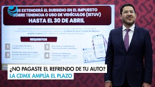 ¿No pagaste el refrendo de tu auto la CDMX amplía el plazo [upl. by Hansen]