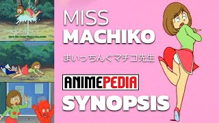 Miss Machiko  Synopsis [upl. by Krucik]