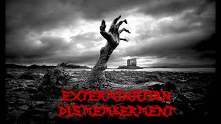 Extermination Dismemberment  Disemboweled Engorgement Slowed Down [upl. by Dwain]