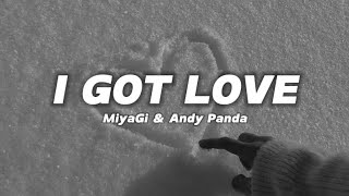 MiyaGi amp Andy Panda Эндшпиль  I got love lyrics Текст [upl. by Obed]