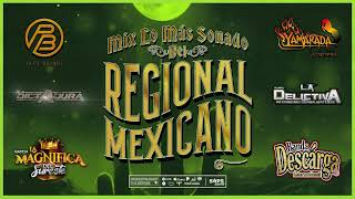 Mix Lo Más Sonado Del Regional Mexicano 2024 [upl. by Lleroj652]