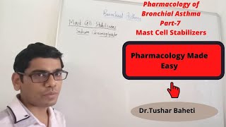 Mast Cell Stabilizers Chromolyn sodium Pharmacology of Bronchial Asthma Part 7 DrTushar Baheti [upl. by Jd671]