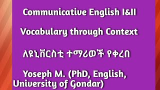 Communicative English I amp II Vocabulary through Context [upl. by Clarkin]