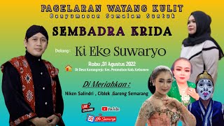 LIVE WAYANG KULIT KI EKO SUWARYO LAKON SEMBADRA KRIDA FEAT NIKEN SALINDRIGARENG SEMARANGCIBLEK [upl. by Chak775]