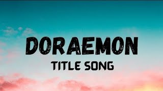 Doraemon Title Song  Lyrical Video  ShaniaYan song doreamonsong doreamon [upl. by Giffard412]