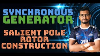 LEC03 Salient Pole Rotor ConstructionSynchronous Generator for BSc Basic Electrical Engineering [upl. by Yevette]