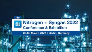 CRU Nitrogen  Syngas Conference and Exhibition  2830 March 2022 • Estrel Berlin Germany [upl. by Lamahj]