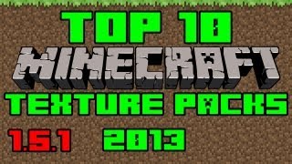 Top 10 Texture Packs for Minecraft 152 amp 151 2013 [upl. by Lange]