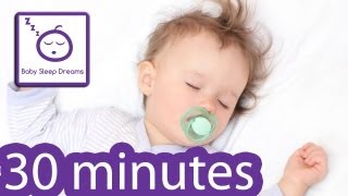 Baby Sleep Music 30 Minutes  Lullaby Music for Babies to Sleep IT WORKS [upl. by Maccarone619]