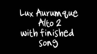 Lux Aurumque Alto 2 With Finished Song [upl. by Arbmik]