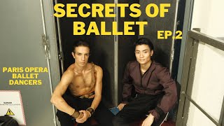 Secrets Of Ballet Ep2  Paris Opera Ballet Dancers [upl. by Kela548]