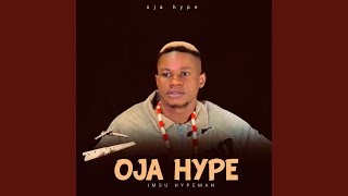 OJAHYPE feat Imsu Hypeman [upl. by Liva]