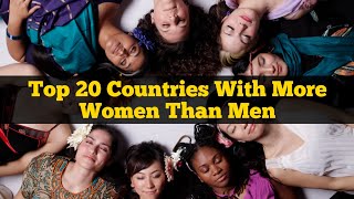 Top 20 Countries With Highest Female Population [upl. by Ted]