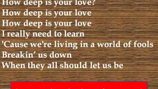 Bee Gees  How Deep is Your Love Lyrics [upl. by Spiegelman]