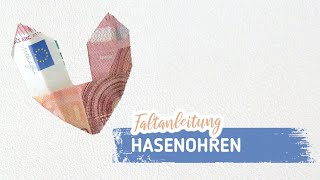 HASENOHREN aus Geld falten Hasenohren aus 10 Euro Schein als Geldgeschenk für Ostern [upl. by Zetrauq]