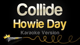 Howie Day  Collide Karaoke Version [upl. by Kelwin842]