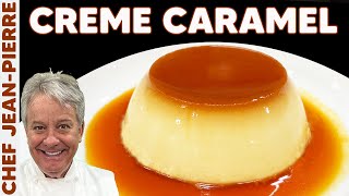 Crème Caramel My Favorite Dessert  Chef JeanPierre [upl. by Runstadler326]