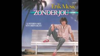 Erik Mesie – “Zonder Jou” Holland CNR 1986 [upl. by Neeham]