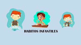 Hábitos Infantiles [upl. by Aizat122]