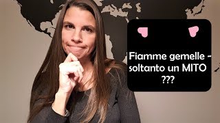 Le fiamme gemelle  solo un mito [upl. by Yenduhc]