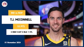 TJ MCCONNELL 10 PTS vs NOP 01 Nov 2425 IND Highlights [upl. by Lach]