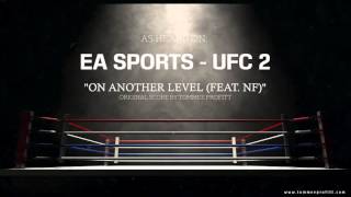 NF  On Another Level  Produced by Tommee Profitt EA Sports UFC 2 [upl. by Januisz]