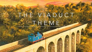 The Viaduct Theme  Thomas the Tank Engine and Friends Arrangement [upl. by Anirazc555]