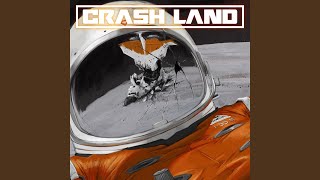 Crash Land [upl. by Rimhsak904]