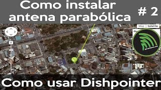 Dishpointer Como usar para Instalar antena parabólica Fácil 2 [upl. by Rebeh]