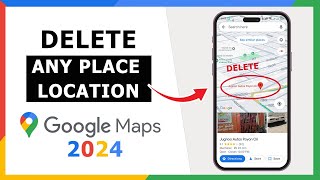 How to Delete Any Location in Google Maps  Remove Place in Google Maps [upl. by Doss]