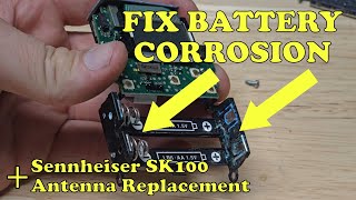 How to Clean Battery Corrosion PLUS Sennheiser SK100 Teardown and Antenna Repair [upl. by Ayik]