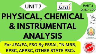 PHYSICAL CHEMICAL amp INSTRUMENTAL ANALYSIS  FOOD ANALYSTFA By FSSAITN MRB CFSOFSO  UNIT 7 P 2 [upl. by Eittod]