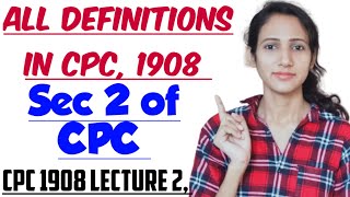 SECTION 2 OF CPC Explained in detail  CPC 1908 LECTURE 2 [upl. by Llerrah]