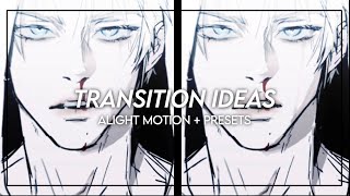 Transition Ideas 1  Alight Motion Presets  ♡´･ᴗ･♡ [upl. by Aeriela]