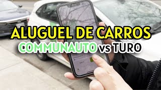 Como usar Communauto e Turo  Aluguel de Carros com Apps no Canadá  Ep 1 Transportes em Toronto [upl. by Oiramad]