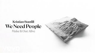 Kristian Stanfill  We Need People Audio [upl. by Ennaear]