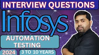 Infosys Interview Question for Automation Testing 3 t 10 year Experience [upl. by Anamor]