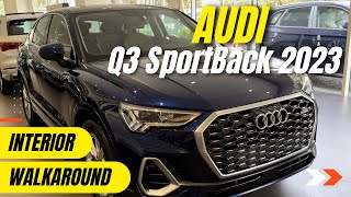 Audi Q3 Sportback 2023 India  Walkaround  Interior  Navarra Blue Metallic  My Car Garage [upl. by Aeslahc]