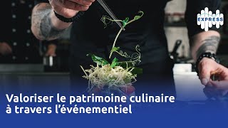 Valoriser le patrimoine culinaire à travers l’événementiel P02 [upl. by Aihsirt]