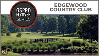 GSPro Course Flyover  Edgewood Country Club  Designed by Thegolfboy [upl. by Etteve]