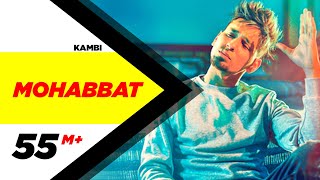 Kambi  Mohabbat Official Video  New Song 2018  Speed Records [upl. by Noislla]