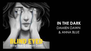 We have a new EP Blind Eyed Anna Blue amp Damien Dawn [upl. by Lamond]