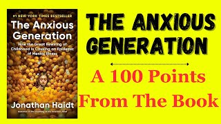 The Anxious Generation by by Jonathan Haidt  100 points from the Book [upl. by Eniamret]