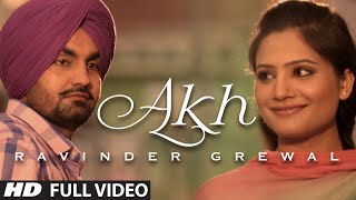 quotAkhquot Full Video Song Ravinder Grewal  Punjabi Folk  Collaboration 1  Hit Punjabi Song [upl. by Millham]