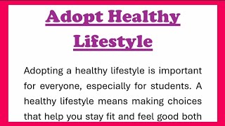 Adopt Healthy Lifestyle Essay writing or Speech in English 250 words by Smile Please World [upl. by Aikin]