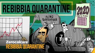 Zerocalcare  Rebibbia quarantine  Tutti gli episodi [upl. by Nesnar]