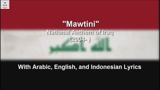 Mawtini  National Anthem Of Iraq 2004    With Lyrics [upl. by Carrelli]