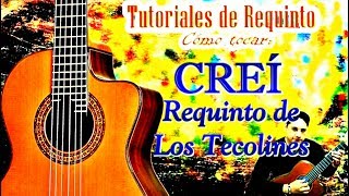 CREI Requinto de Los Tecolines  Creí  Cómo tocar el requinto de Creí  Tutorial de requinto [upl. by Apollus551]